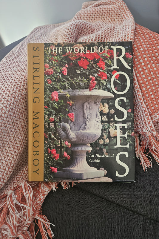 The World of Roses: An Illustrated Guide